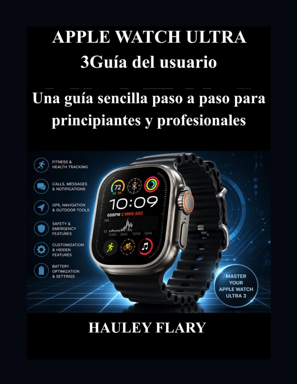 Libro: APPLE WATCH ULTRA 3 Guía del usuario: Una manual sencilla paso para principiantes profesionales