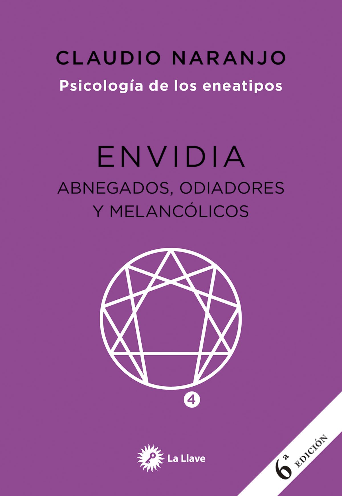 Libro: Envidia: Abnegados, Odiadores y Melancólicos.: Abnegados, odiadores y melancólicos. Psicología de los eneatipos