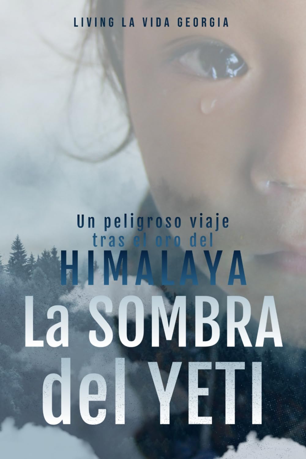 Libro: La Sombra del Yeti: Un peligroso Viaje Tras el Oro del Himalaya: Los recolectores de Yarsagumba (Spanish Edition)