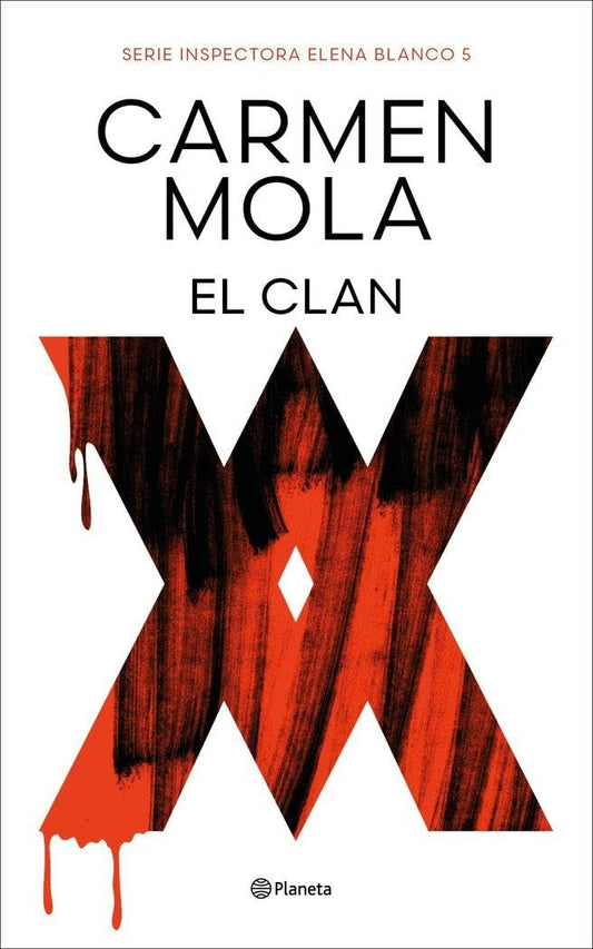 El Clan (Inspectora Elena Blanco 5) (Planeta)