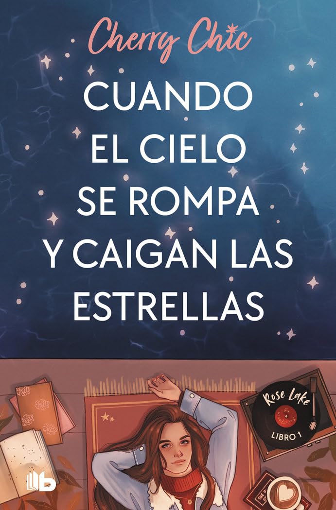 Libro: Cuando el cielo se rompa y caigan las estrellas (Rose Lake 1) (Ficción)