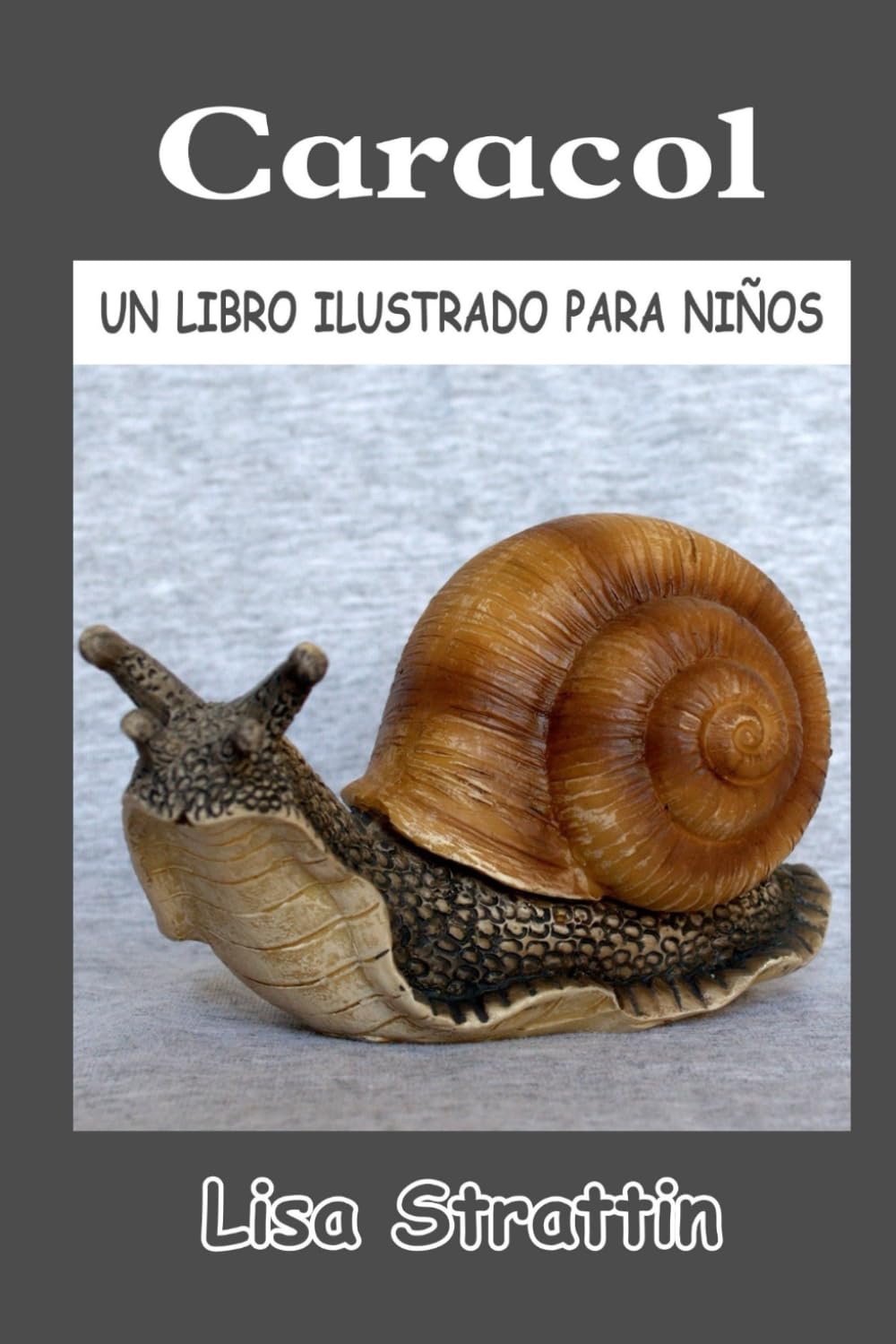 Libro: Caracol (Libros Ilustrados para Niños) (Spanish Edition)