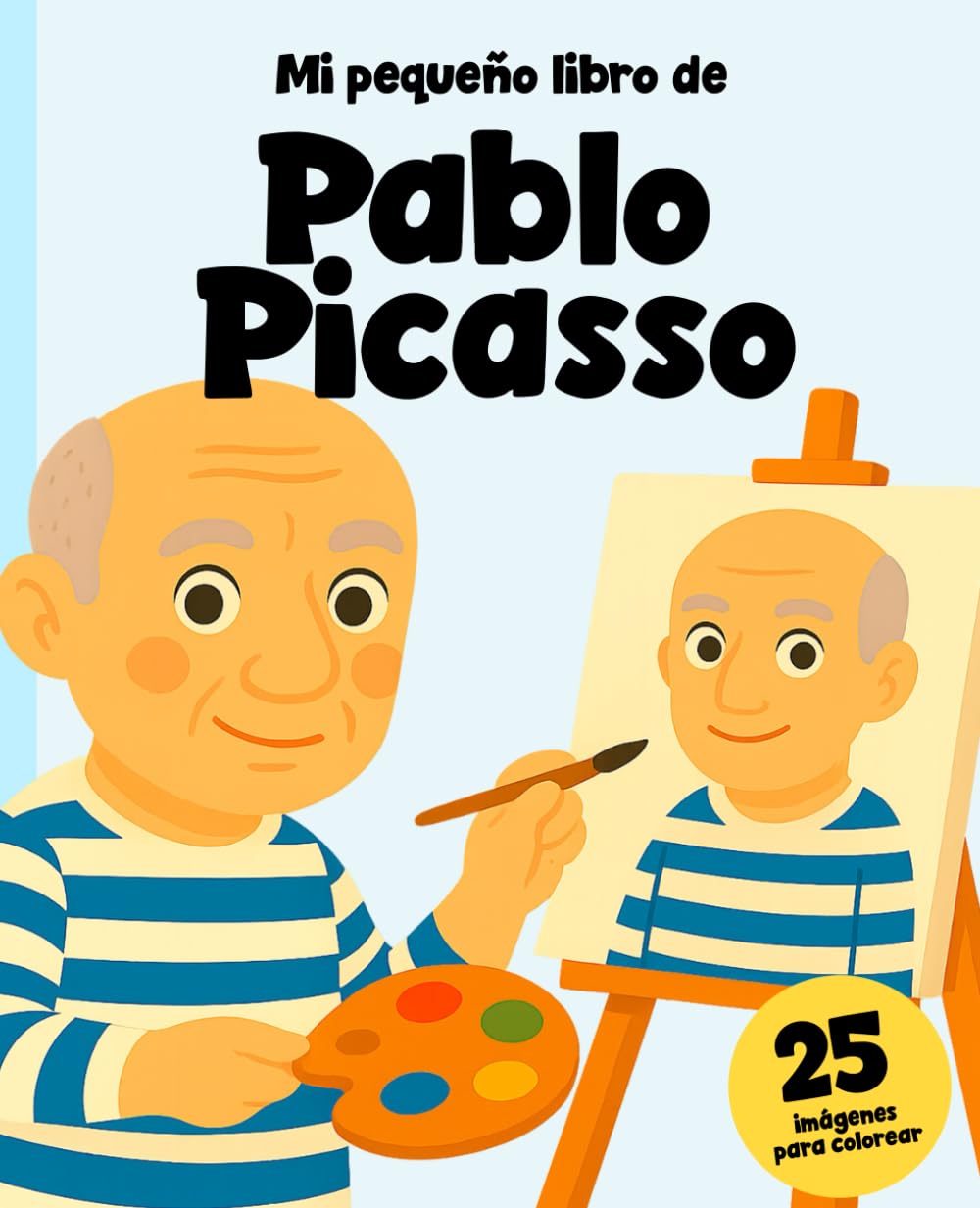 Libro: Pablo Picasso: La Historia de un Genio para Niños: 25 imágenes para colorear de Pablo y sus obras! (Artistas) (Spanish Edition)