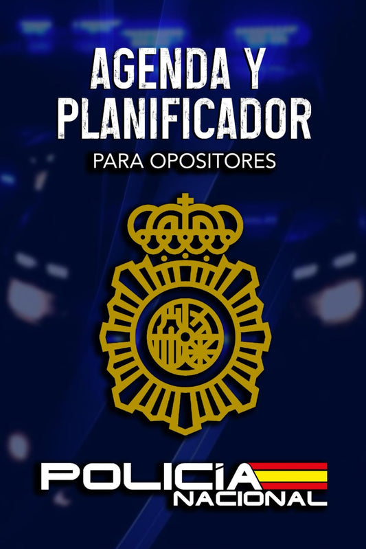 Agenda y planificador para opositores, específico para Policía Nacional: Organiza tu tiempo y controla tus progresos en psicotécnicos, conocimientos y pruebas físicas