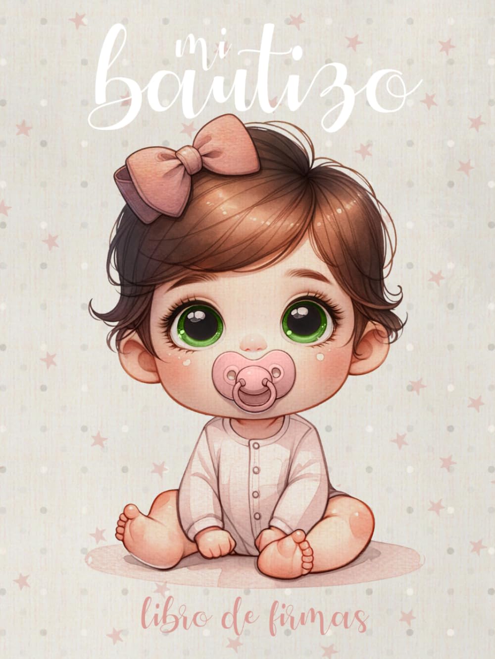 Libro: Mi Bautizo: Libro de Firmas y Dedicatorias para Niñas - Álbum para Fotografías, Lista de Regalos, Recuerdos y Pinta tu Huella - Regalo Bautizo Niña (Spanish Edition)