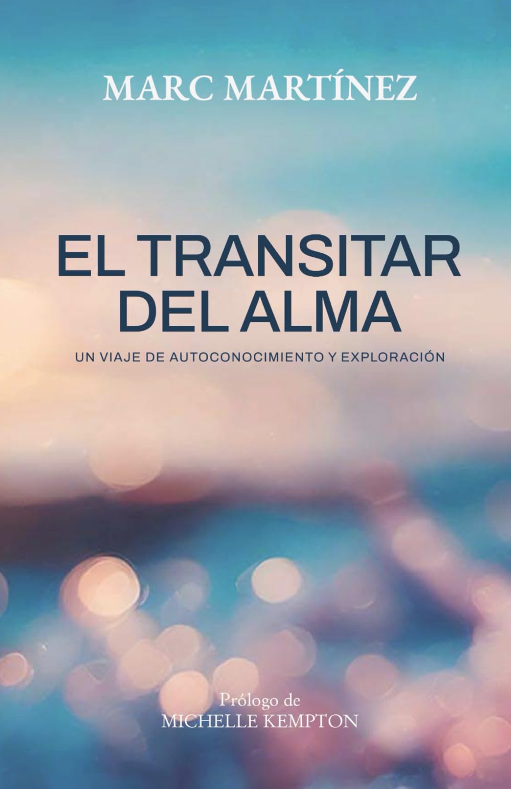 Libro: El transitar del alma: Un viaje de autoconocimiento y exploración (Spanish Edition)