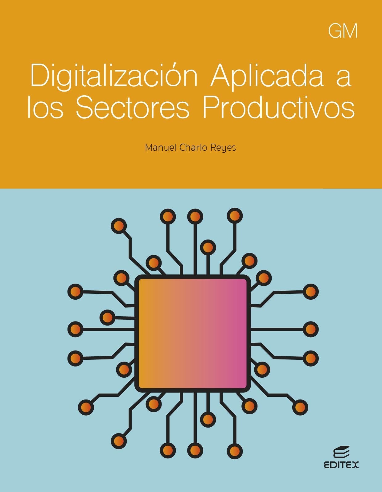 Libro: Digitalización aplicada a los sectores productivos GM (Ciclos Formativos)
