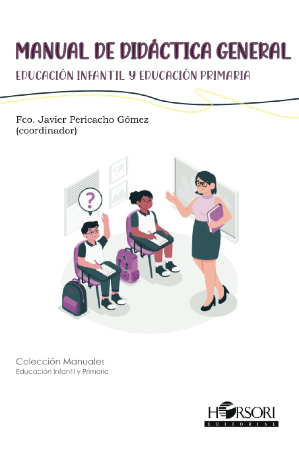 Libro: Manual de didáctica general: Educación infantil y Educación primaria (Spanish Edition)