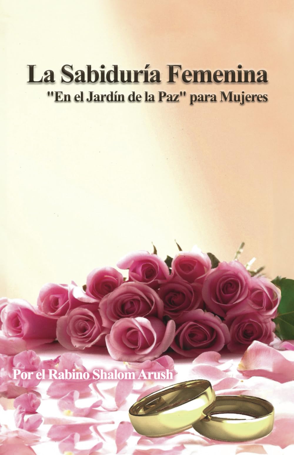 Libro: La Sabiduría Femenina: "En el Jardín de la Paz" para Mujeres