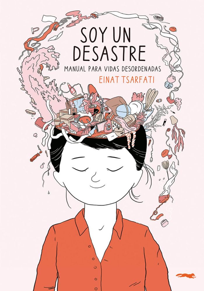 Libro: Soy un desastre: El manual para vidas desordenadas