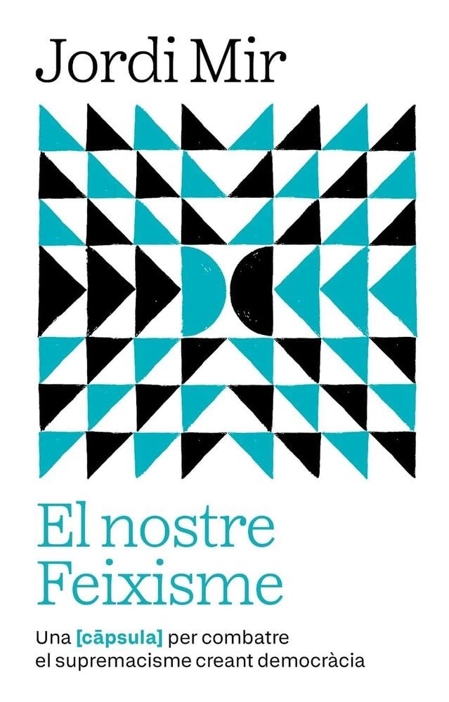 Libro: El nostre Feixisme (Càpsula)