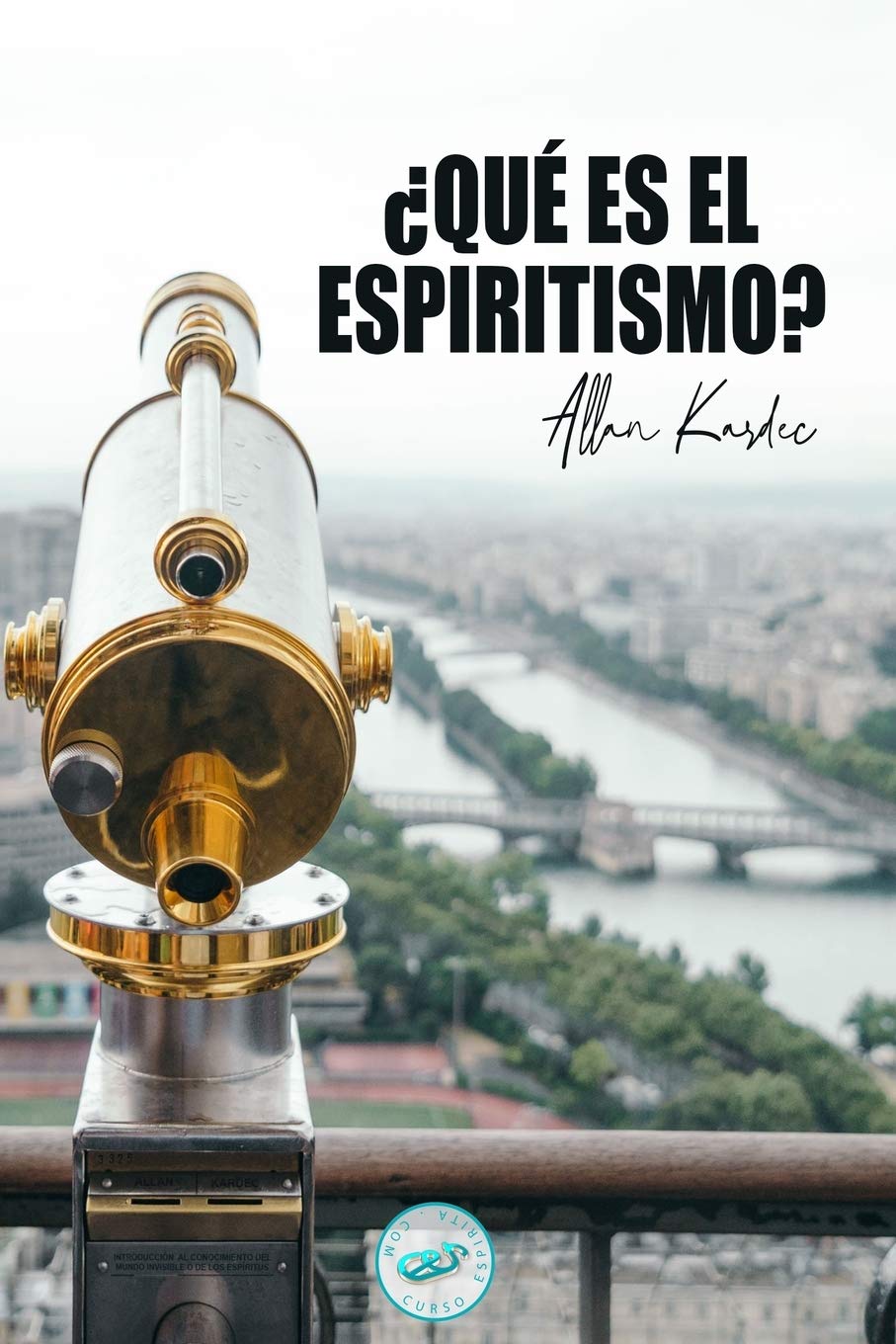 Libro: ¿Qué es el Espiritismo?: Introducción al conocimiento del Mundo Invisible o de los Espíritus: 1 (Libros de Allan Kardec)