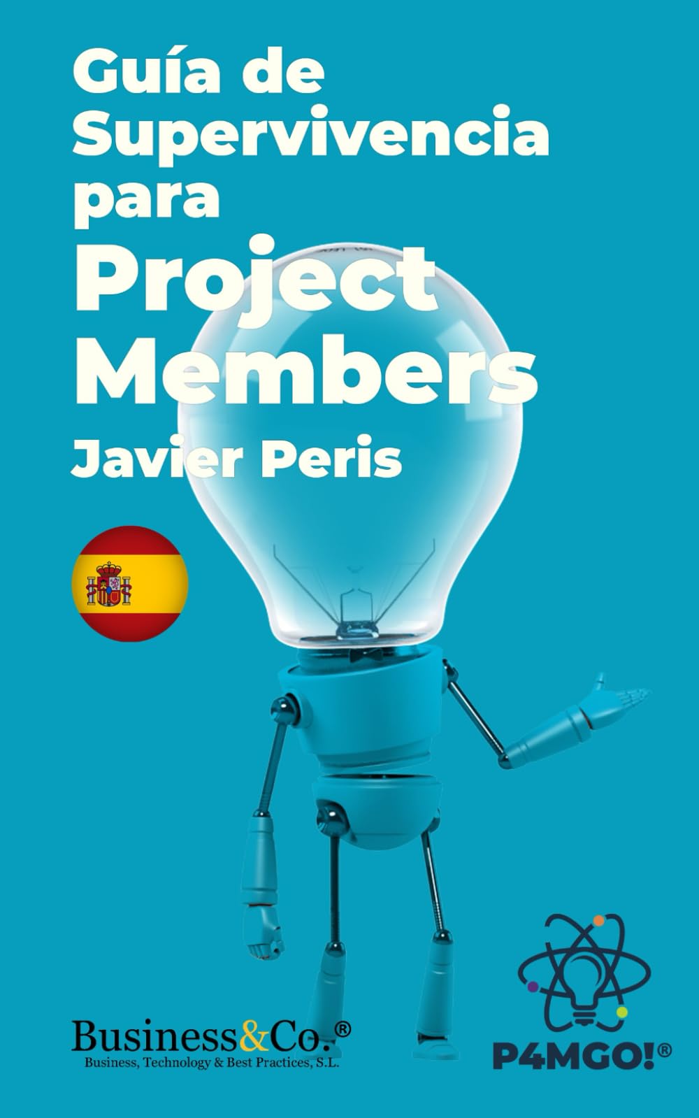 Libro: Guia de Supervivencia para Project Members (P4MGO!)