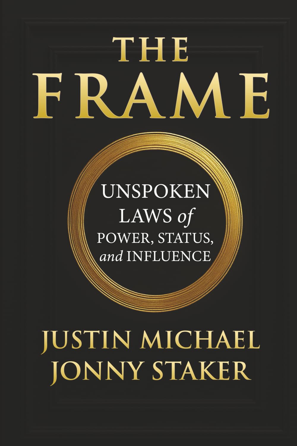 Libro: The Frame: Unspoken Laws of Power, Status, and Influence