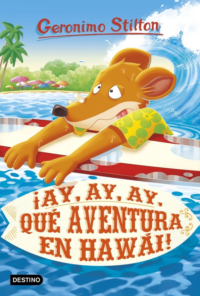 Libro: ¡Ay, ay, ay, qué aventura en Hawái!: Geronimo Stilton 80