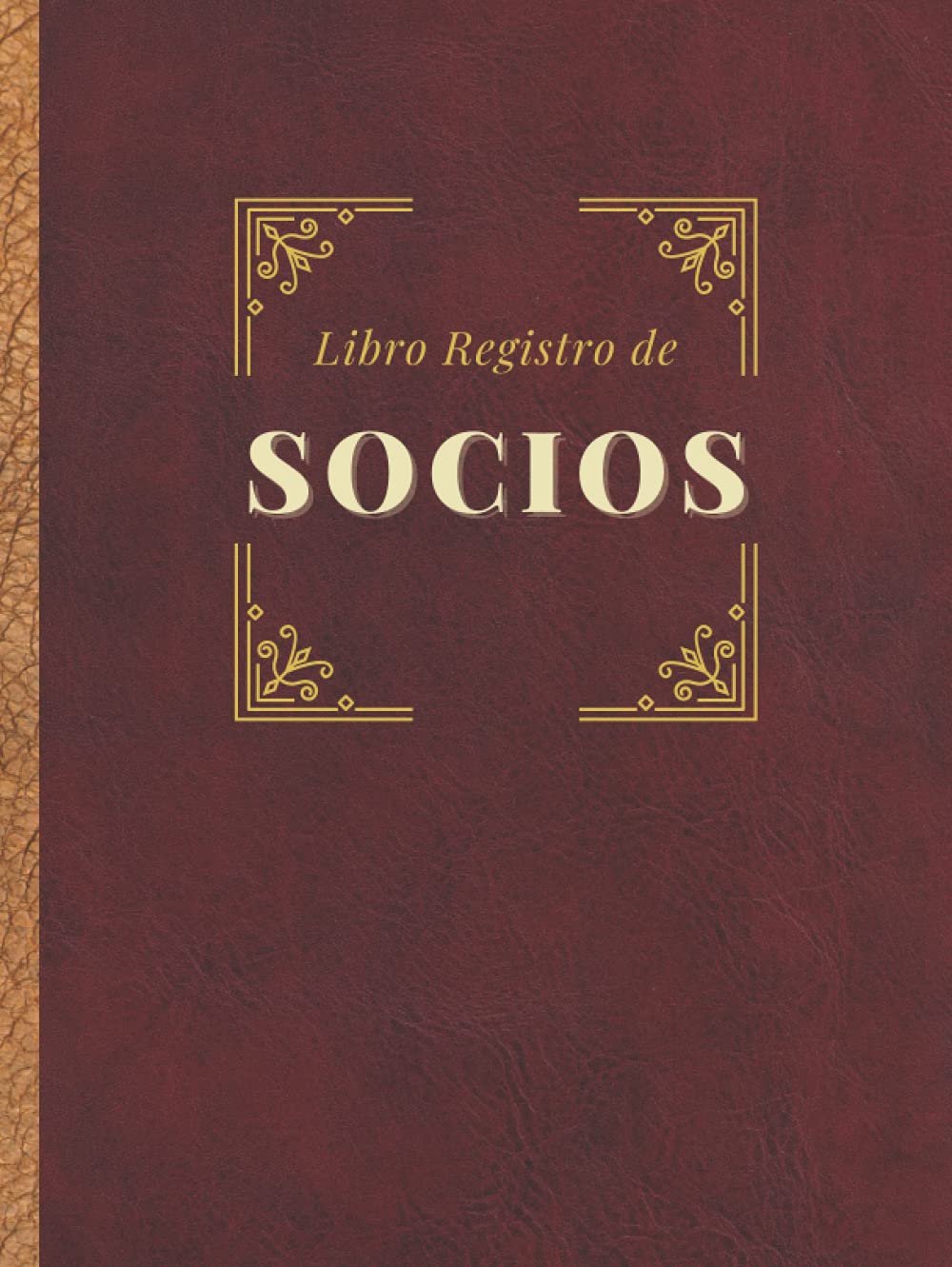 Libro Registro de Socios: Premium tapa dura, para Sociedades Limitadas (SL) y Sociedades limitadas laborales (SLL) (Constitución de sociedad)