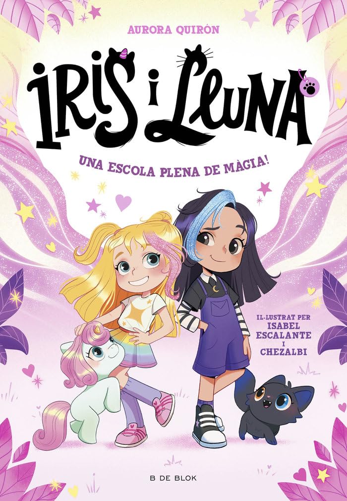 Libro: Iris i Lluna: cuidadores d'animalets màgics 1 - Una escola plena de màgia!: Un llibre amb purpurina a la coberta! (Primeres lectures)