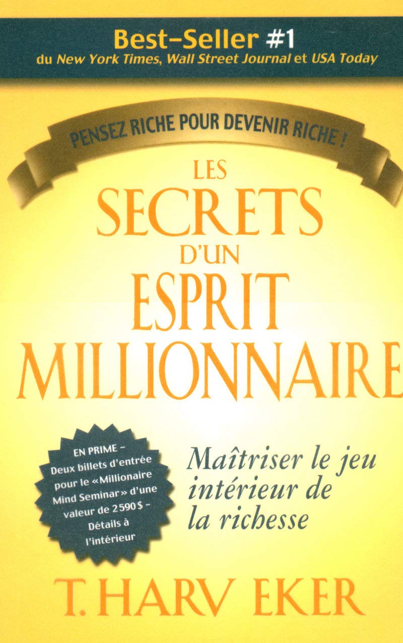 Libro: Les secrets d'un esprit millionnaire: Passer maître au jeu intérieur de la richesse