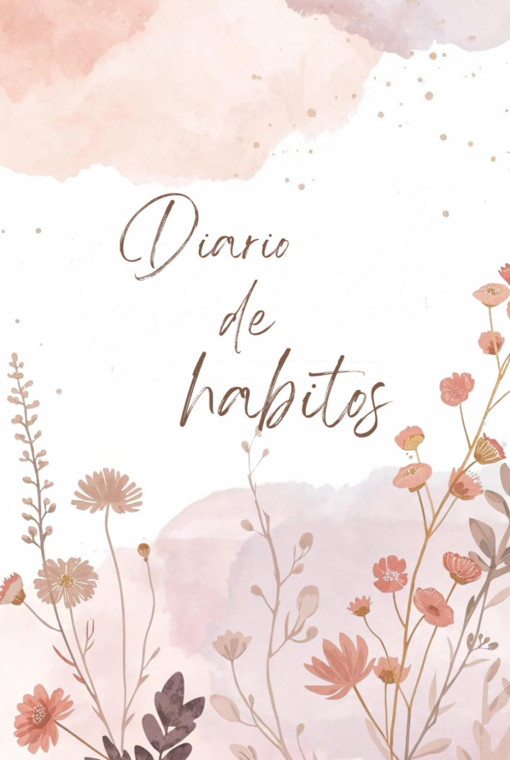 Libro: Diario de habitos: El Diario de Hábitos es el aliado perfecto para mujeres que buscan organización, motivación y constancia. En el encontrarás espacio ... reflexiones semanales y revisiones men