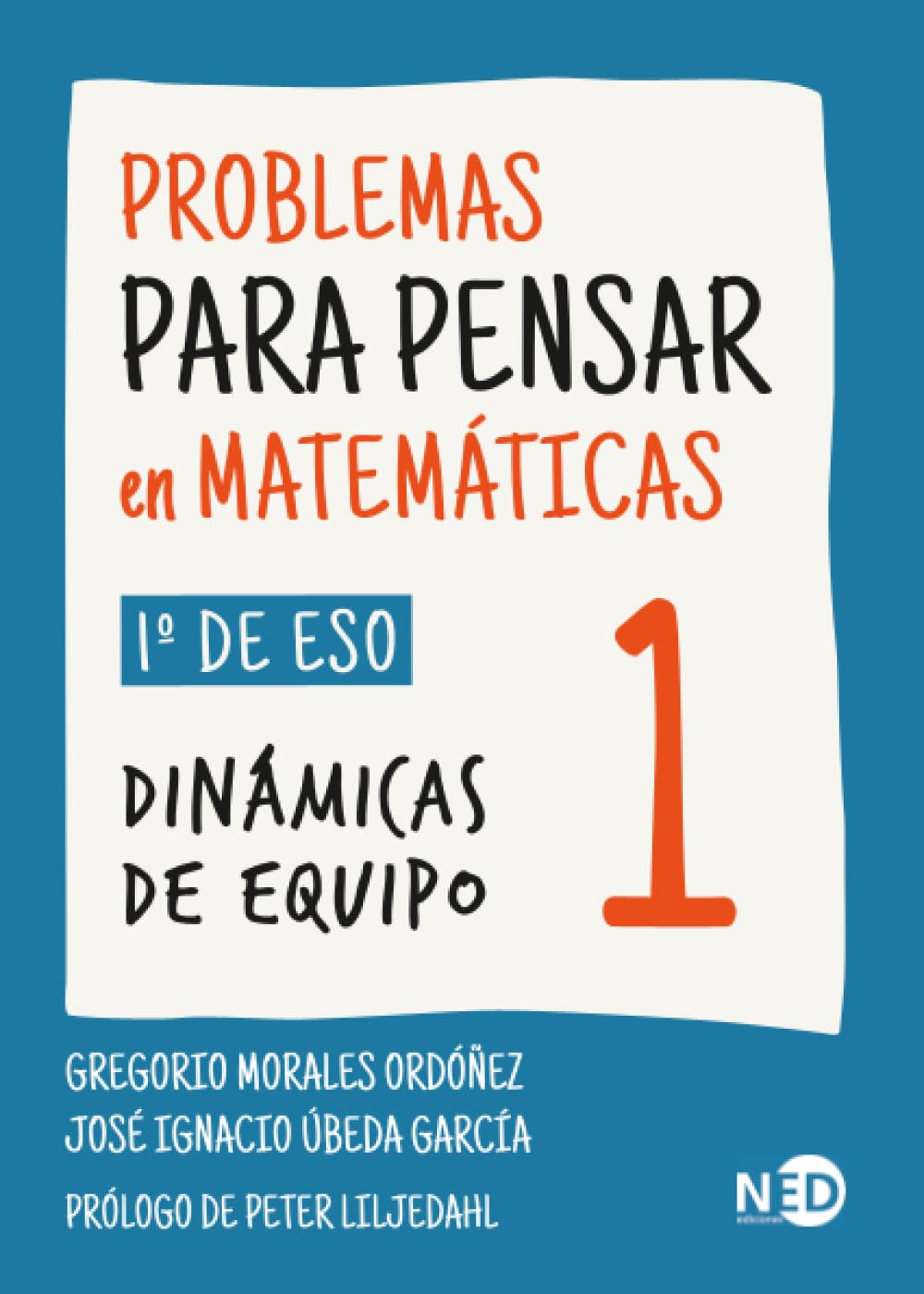 Problemas para pensar en matemáticas 1 (1º ESO); Dinámicas de equipo: 000802 (STEAM / Serie Aulas para Pensar)