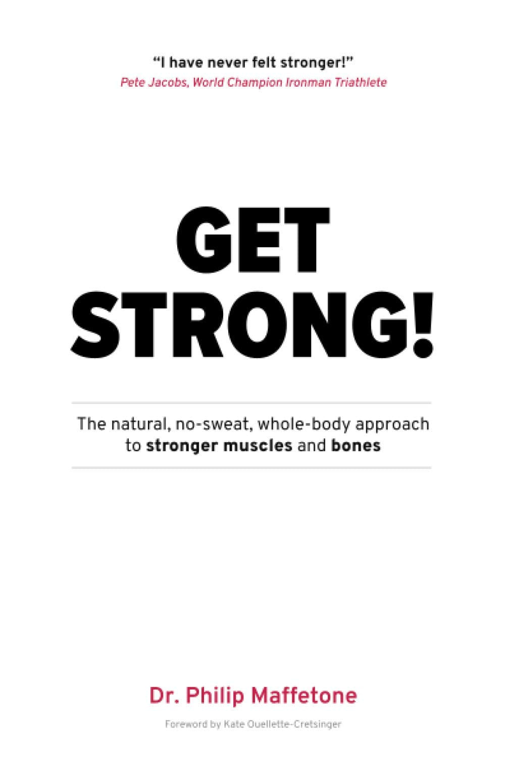 Libro: Get Strong: The natural, no-sweat, whole body approach to stronger muscles and bones