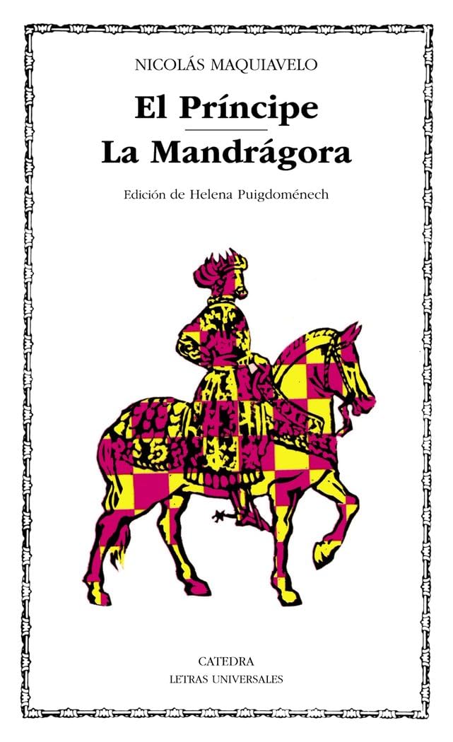 Libro: El Príncipe; La Mandrágora (Letras Universales)