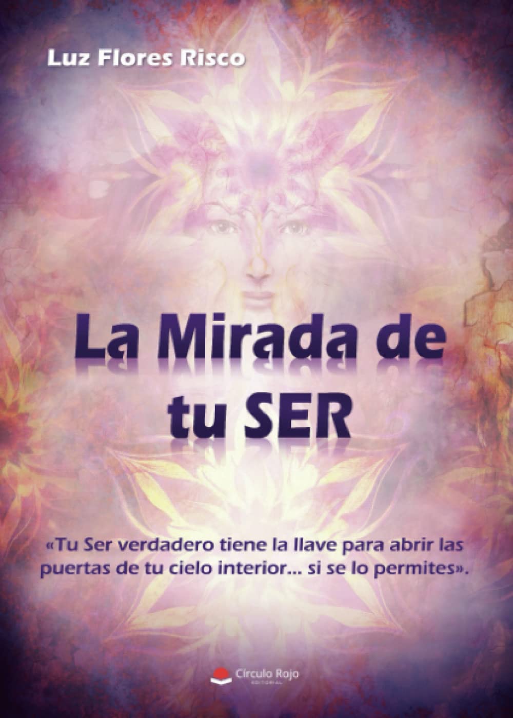 Libro: La mirada de tu ser (Spanish Edition)