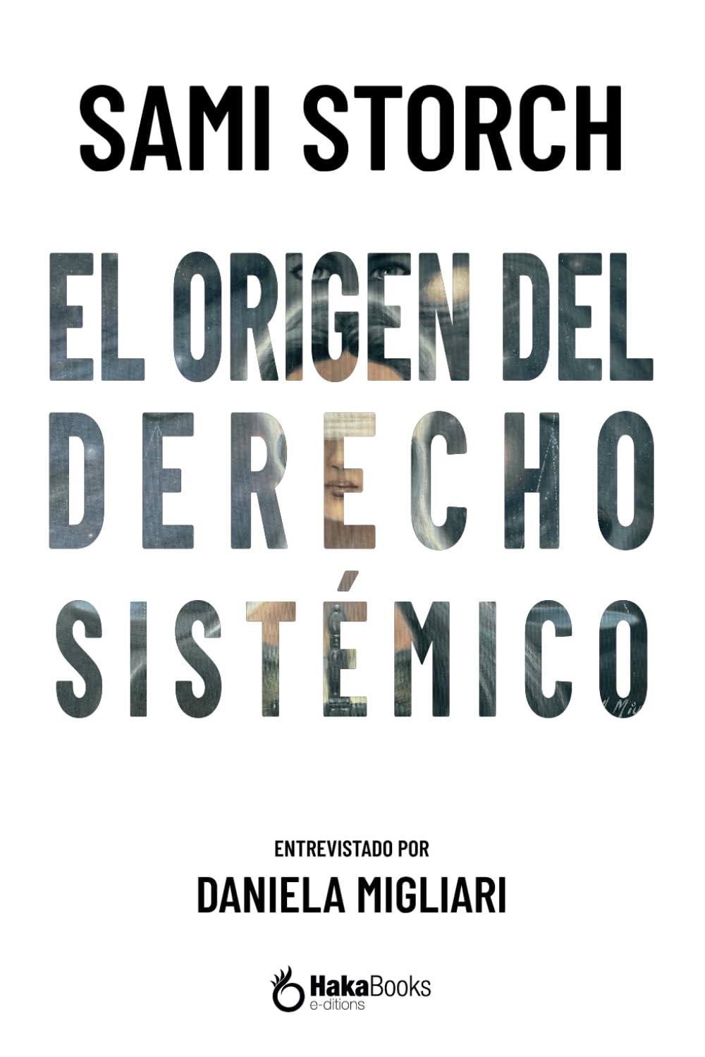 Libro: El origen del derecho sistémico (Spanish Edition)