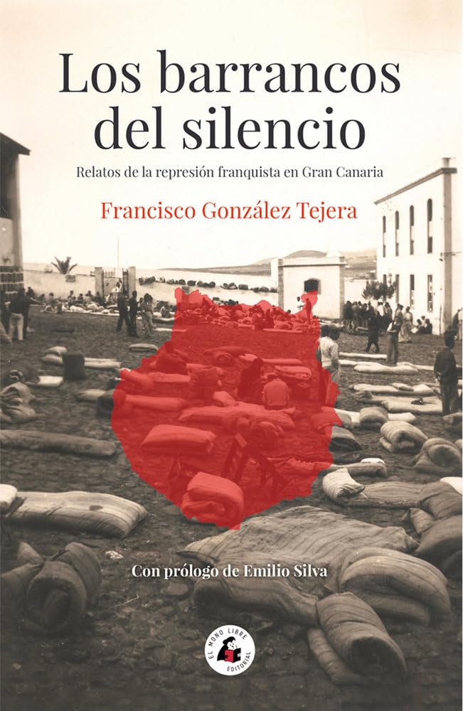 Libro: LOS BARRANCOS DEL SILENCIO: Relatos de la represión franquista en Gran Canaria