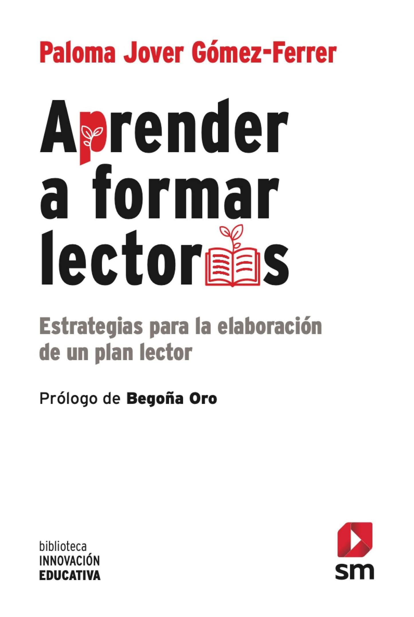 Libro: Aprender a formar lectores: Estrategias para la elaboración de un plan lector