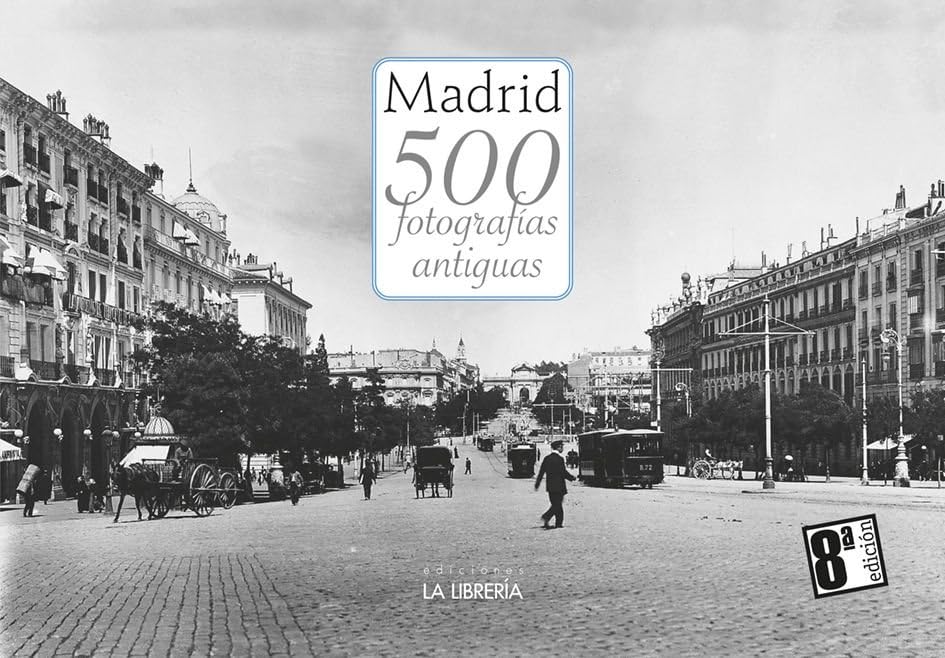 Libro: Madrid 500 fotografías antiguas