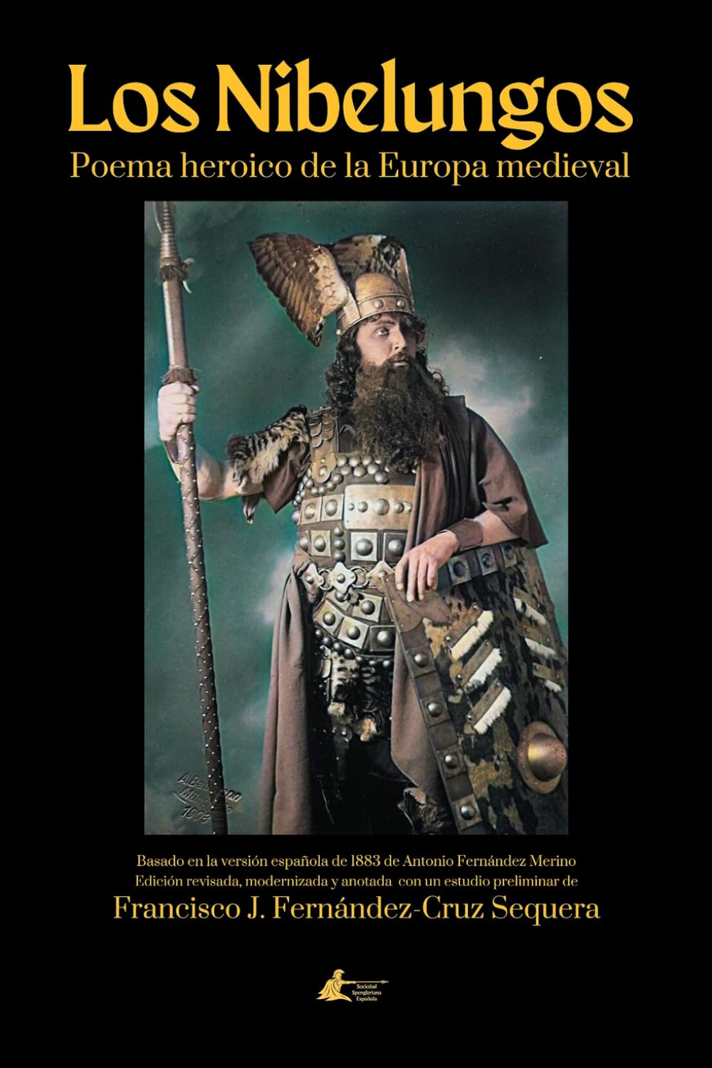 Libro: Los Nibelungos: Poema heroico de la Europa medieval (Colección Academia Oswald Spengler de Estudios Superiores)
