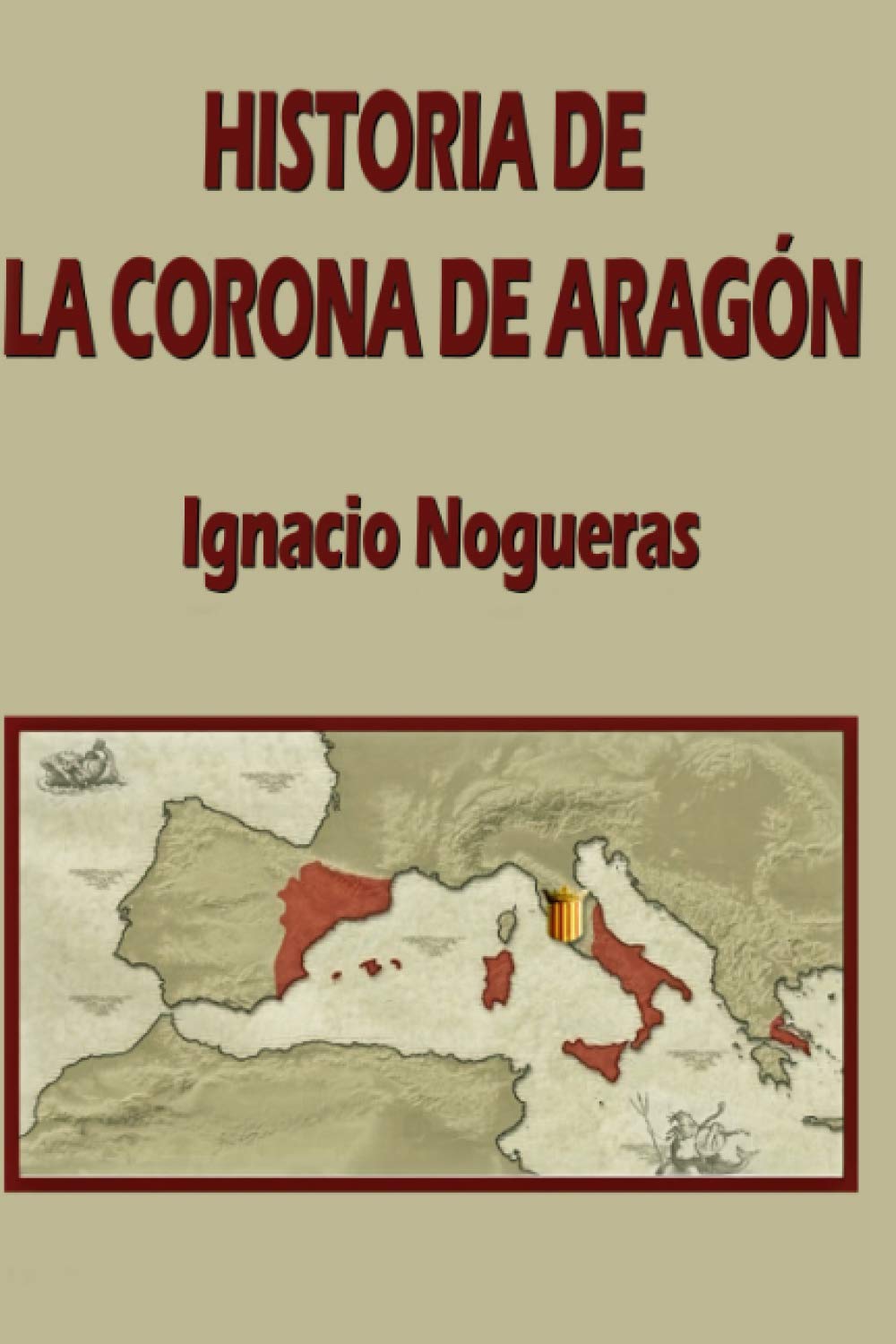 Libro: Historia de la Corona de Aragón (Spanish Edition)