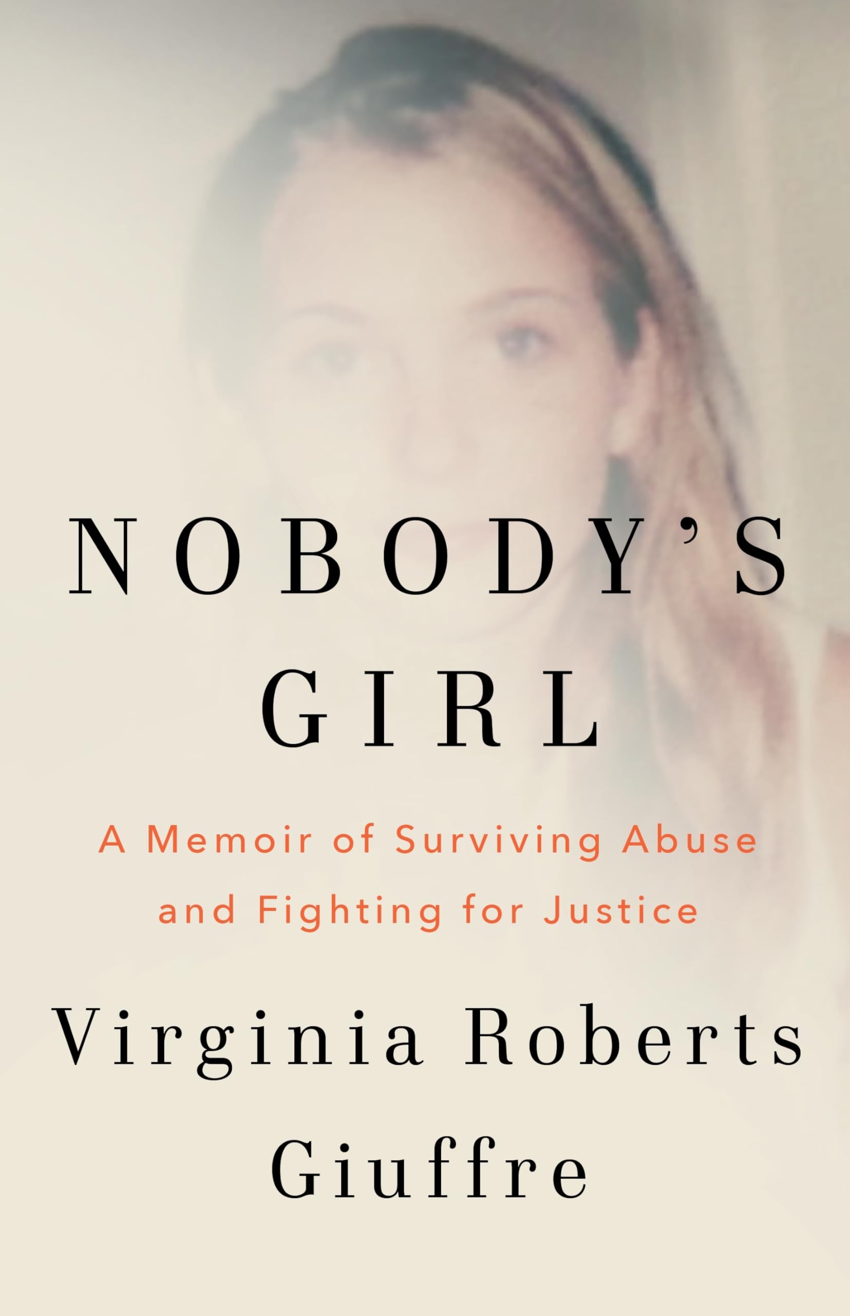 Libro: Nobody's Girl: The unforgettable memoir by the woman who dared to take on Jeffrey Epstein and Ghislaine Maxwell