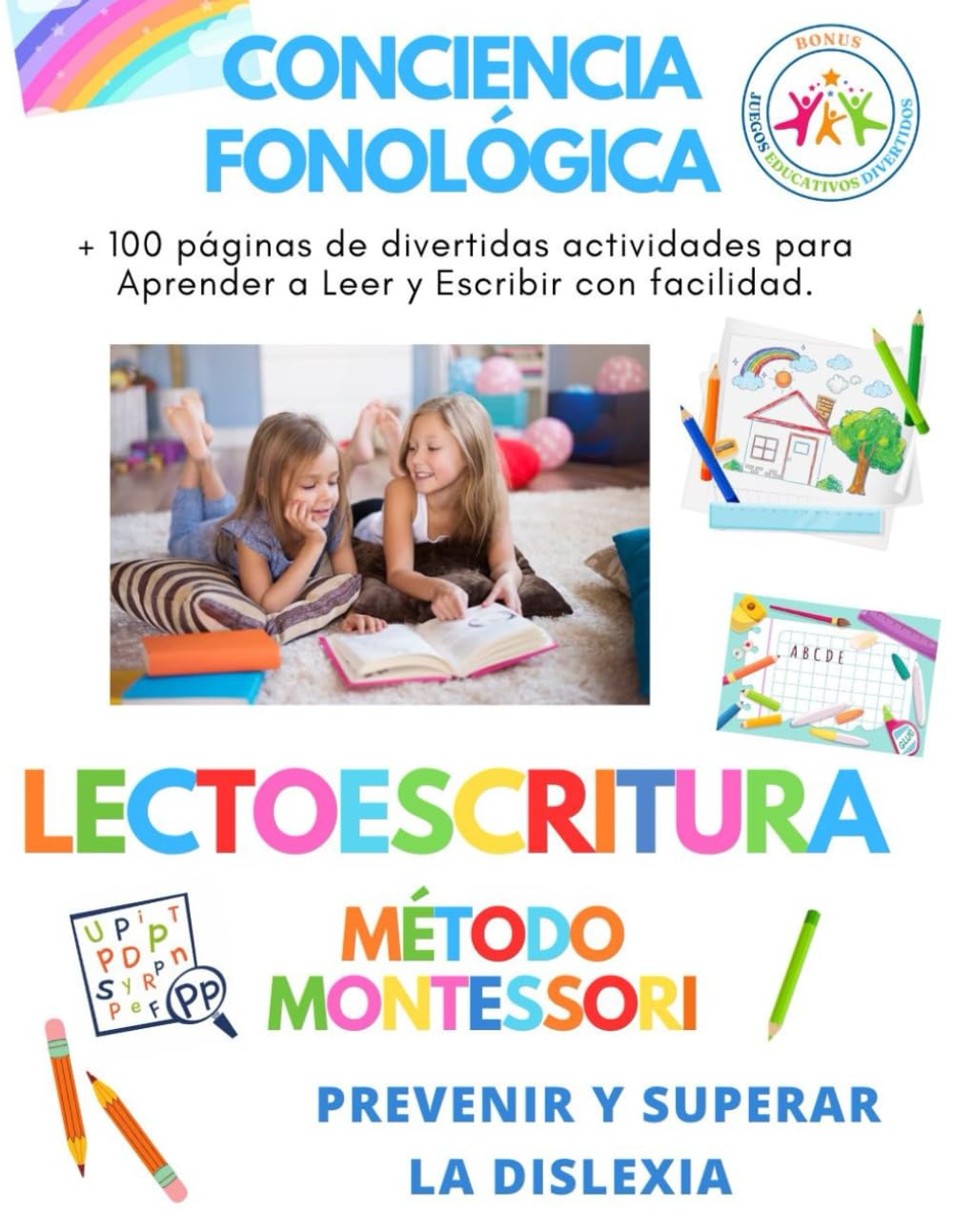 Libro: Aprendizaje de la Lectoescritura. Conciencia Fonológica. Explorando sonidos y aprendiendo las letras. Aprender a Leer y superar la Dislexia.: Método ... para niños español (Spanish Edition)