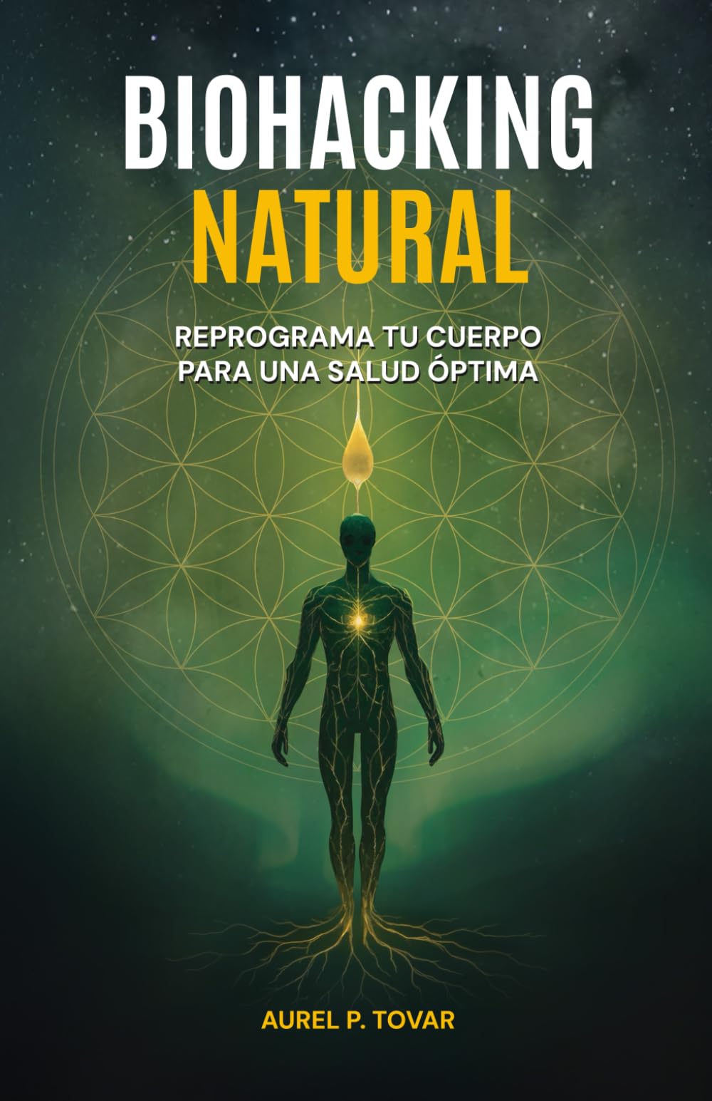 Libro: BIOHACKING NATURAL: Reprograma tu cuerpo para una salud óptima
