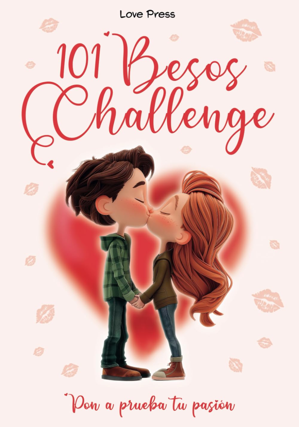 Libro: 101 Besos Challenge: ¡Mantén viva la llama con besos! (Libros para parejas)