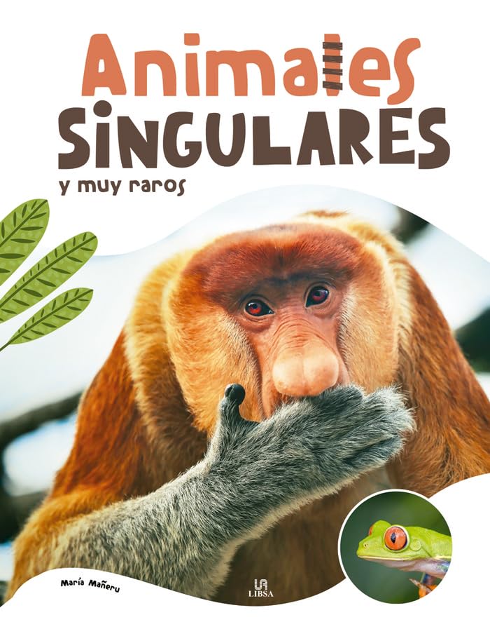 Libro: Animales Singulares y muy Raros: 2 (Universo Animal)