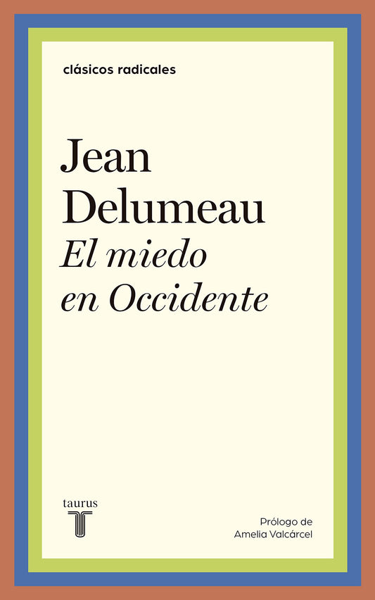 El miedo en Occidente (Clásicos Radicales)
