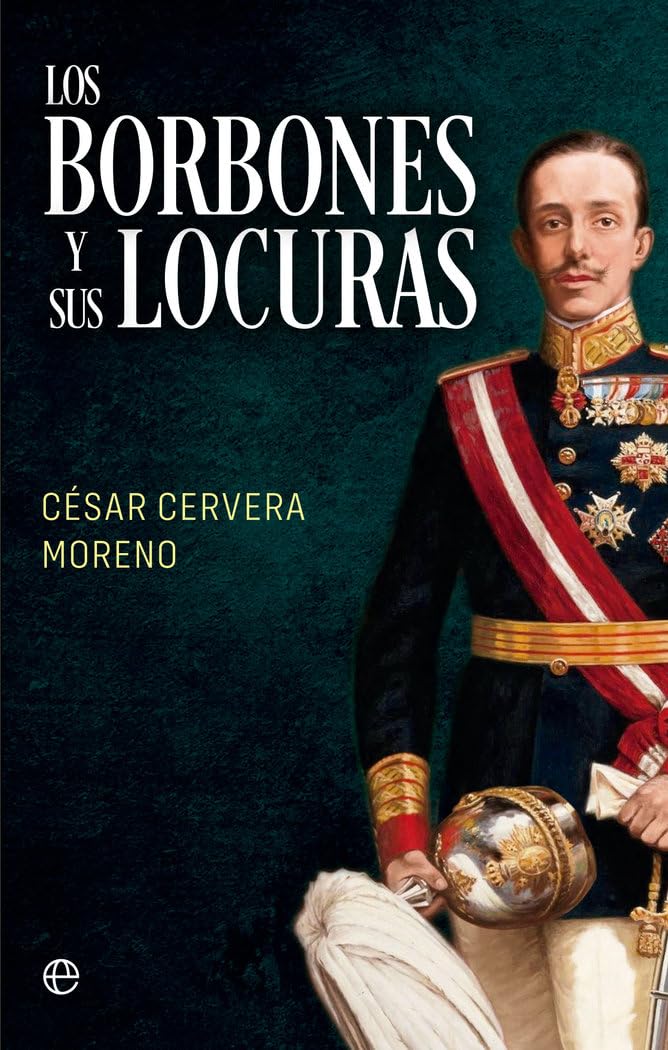 Libro: Los Borbones y sus locuras