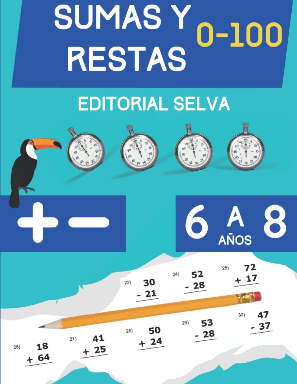 Libro: Sumas y Restas: Cuaderno de ejercicios de matemáticas para niños de 6 a 8 años | Dígitos del 0-100