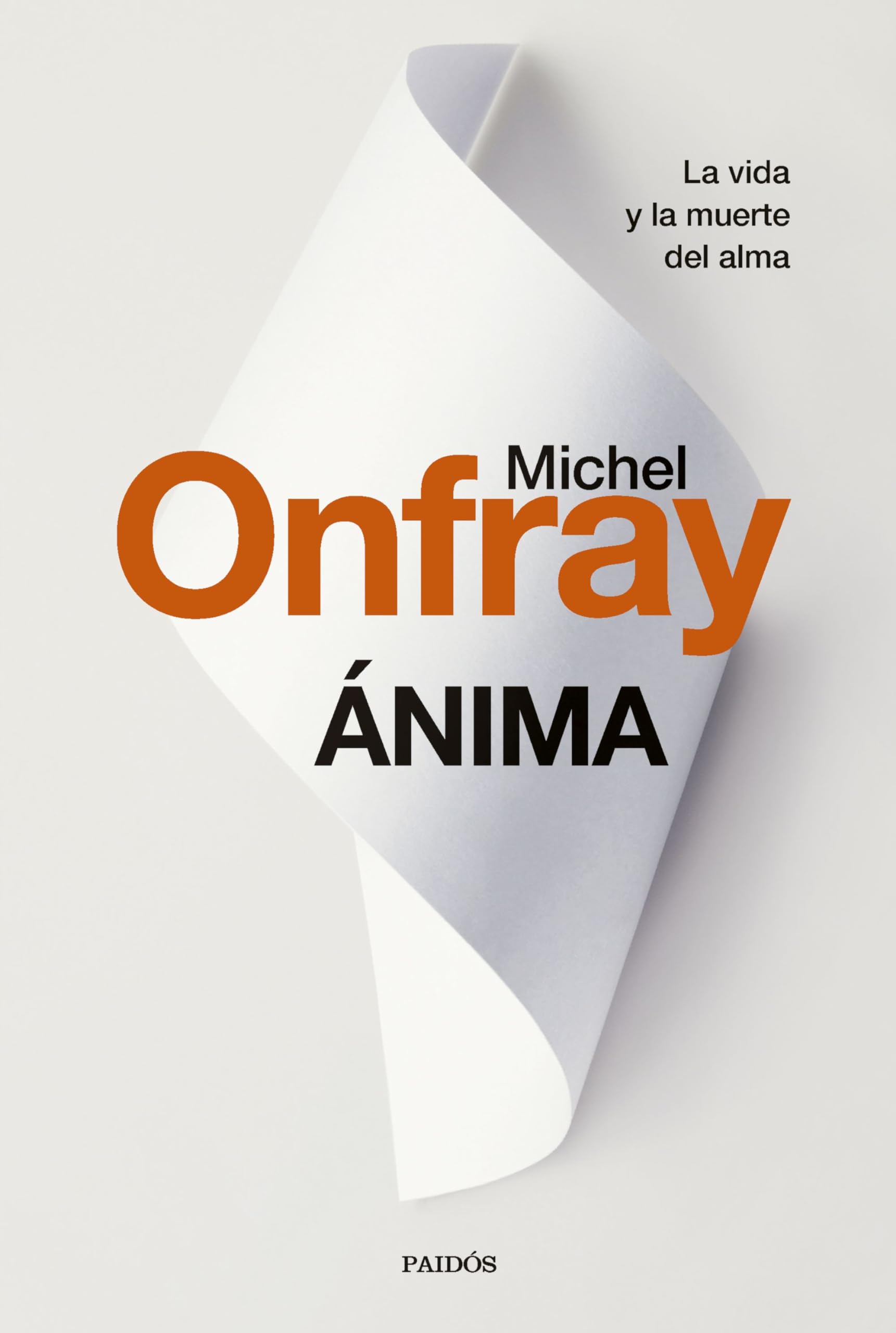 Libro: Ánima: La vida y la muerte del alma de Lascaux al transhumanismo (Contextos)