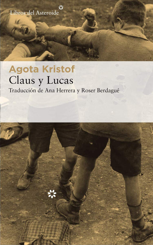 Claus y Lucas: 214 (Libros del Asteroide)
