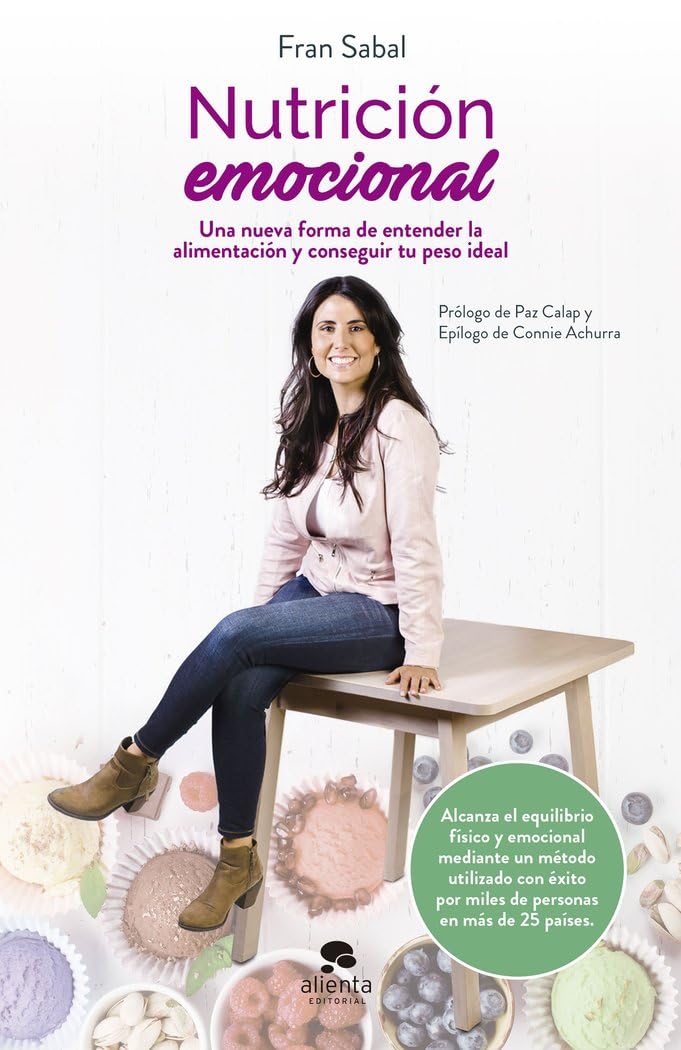 Libro: Nutrición emocional: Una nueva forma de entender la alimentación y conseguir tu peso ideal (Alienta)