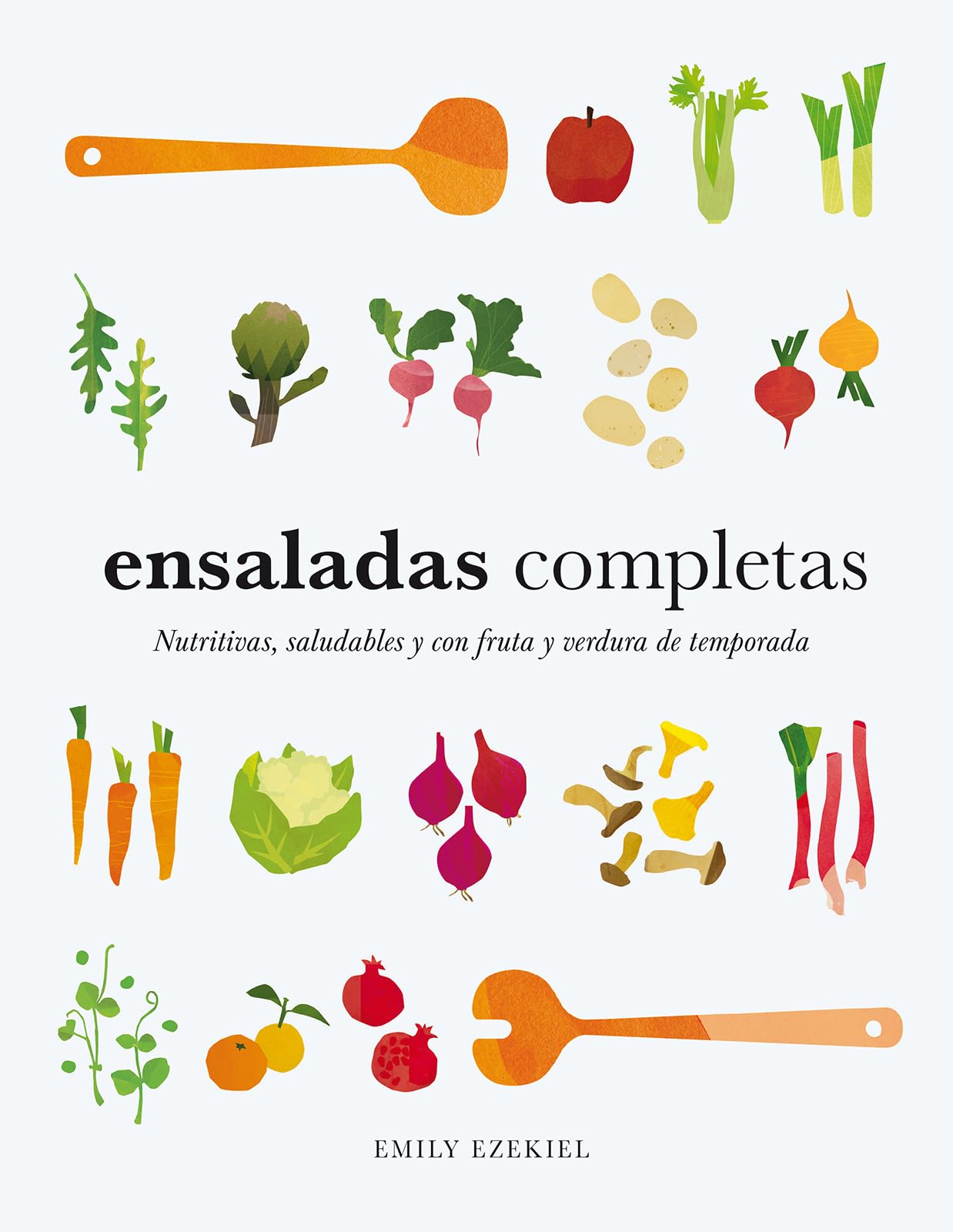 Libro: Ensaladas completas: Nutritivas, saludables y con fruta y verdura de temporada (COCINAS DEL MUNDO)