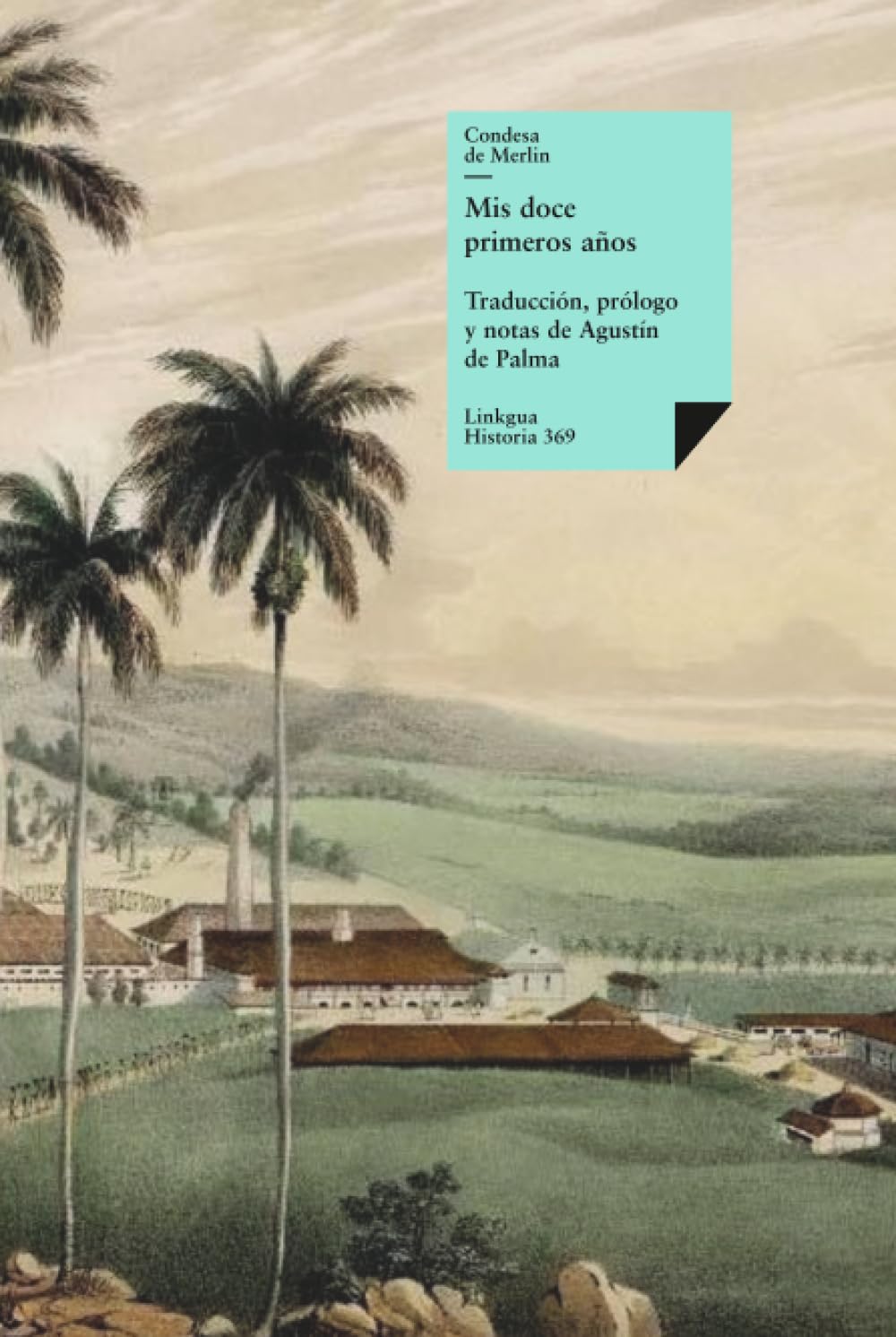 Libro: Mis doce primeros años (Historia) (Spanish Edition)