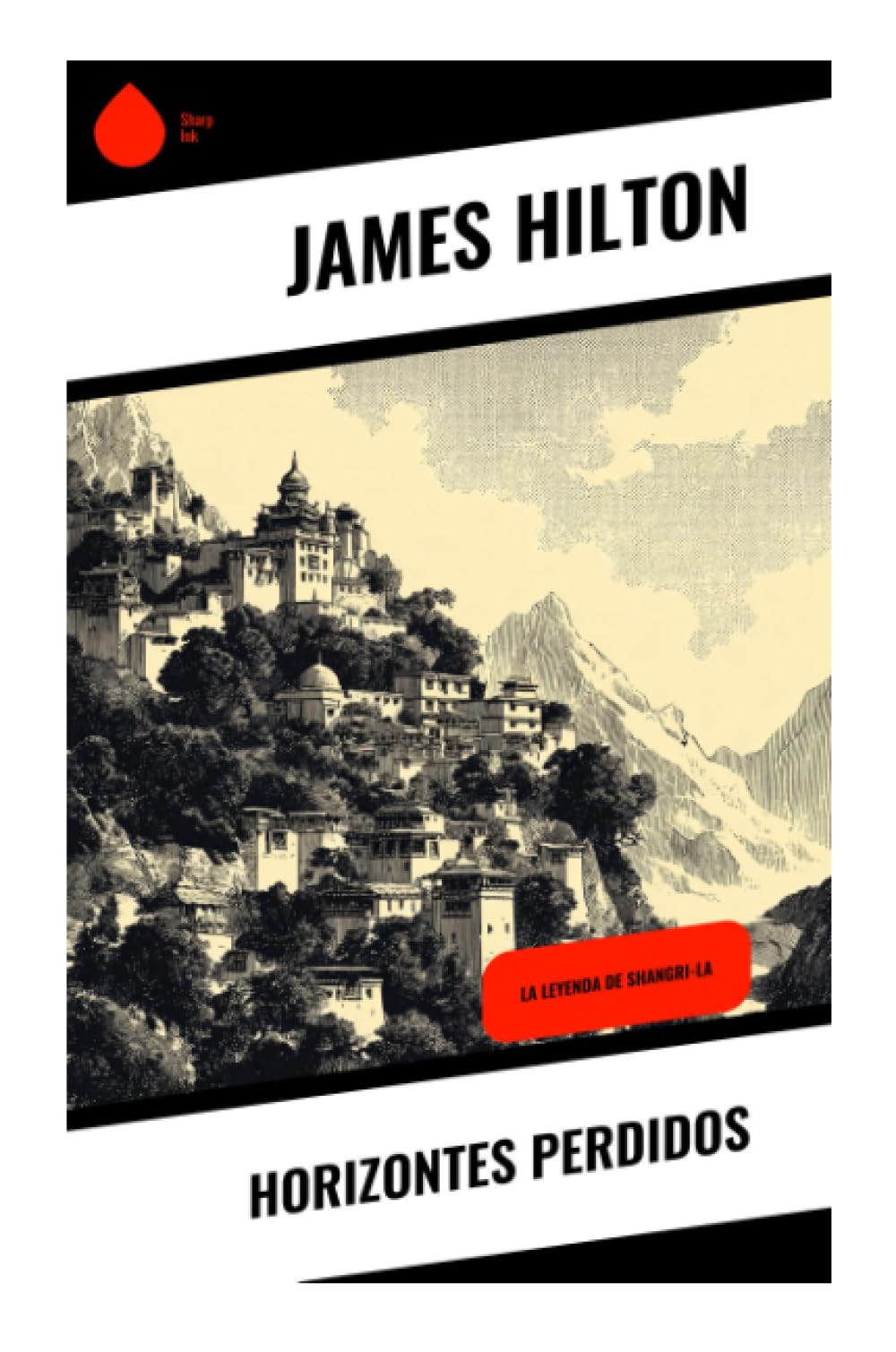 Libro: Horizontes perdidos: Aventura filosófica en el Himalaya: Shangri-La, utopía tibetana y misterio de inmortalidad