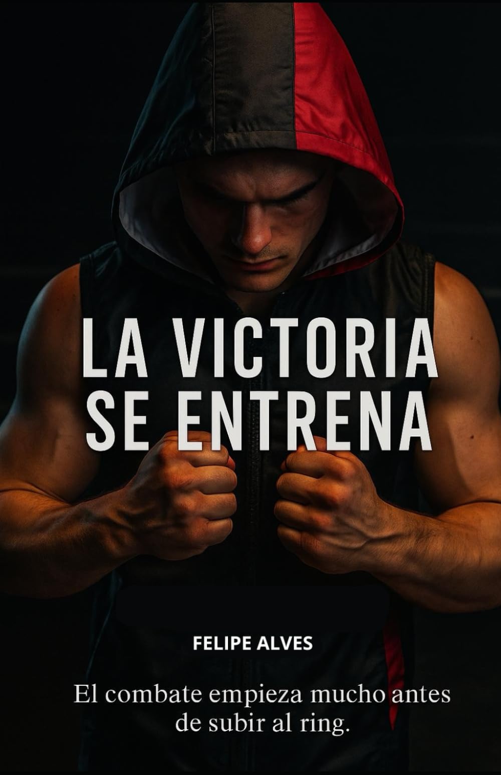 Libro: LA VICTORIA SE ENTRENA: ENTRENAMIENTO FISICO Y MENTAL PARA LOS DEPORTES DE CONTACTO