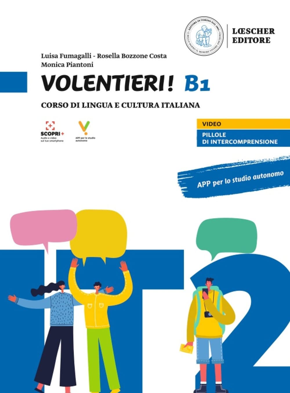 Libro: Volentieri! Corso di lingua e cultura italiana. Livello B1. Con app. Con espansione online: Volume B1. Libro + digitale
