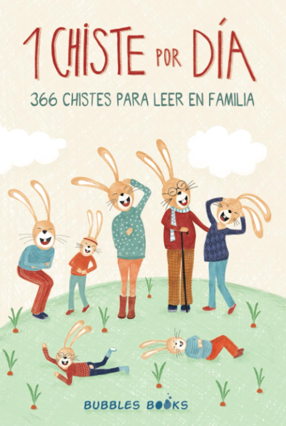 1 Chiste por día - 366 chistes para leer en familia: Chistes infantiles de humor apto para niños y niñas. Divertidos y fáciles de entender para echar ... (Un día sin una sonrisa es un día perdido)
